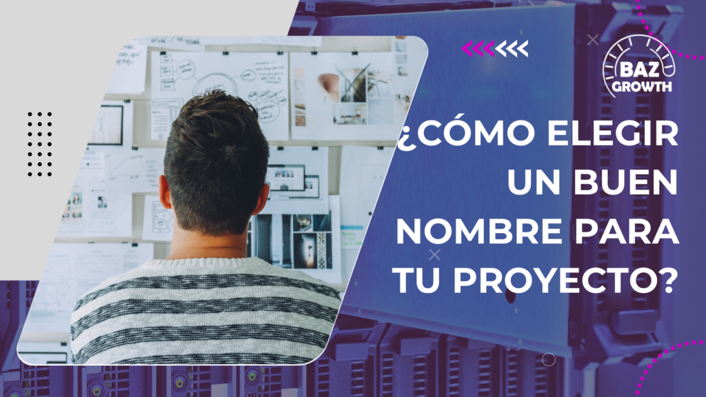 ¿Cómo elegir un buen nombre para tu proyecto